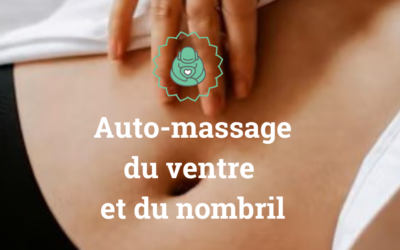Infolettre #115 ✴️☯️ Auto-massage du ventre et du nombril ☯️✴️ et le programme de nos formations